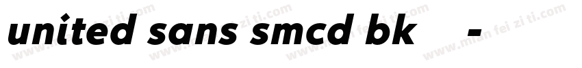 united sans smcd bk 超粗体字体转换